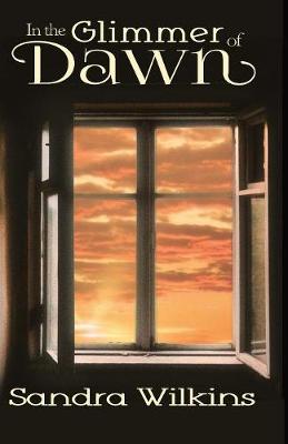 Book cover for In the Glimmer of Dawn