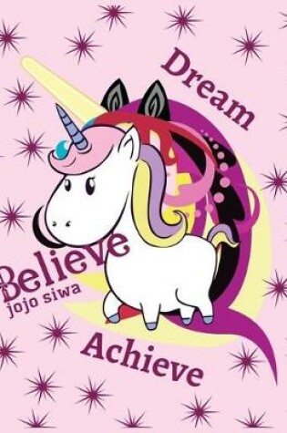 Cover of Jojo siwa dream believe achieve