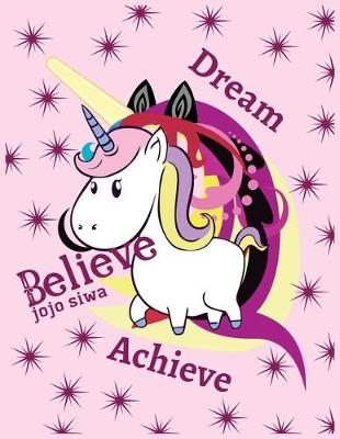 Book cover for Jojo siwa dream believe achieve