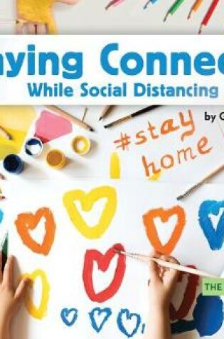 Cover of Staying Connected While Social Distancing