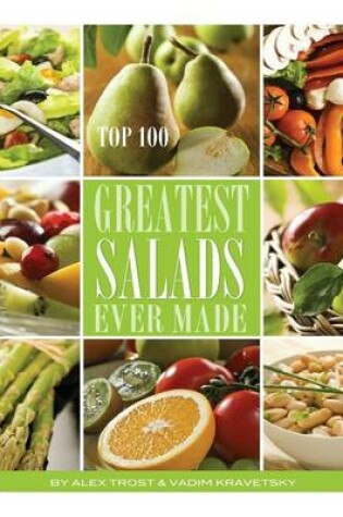 Cover of Greatest Salads Ever Made- Top 100