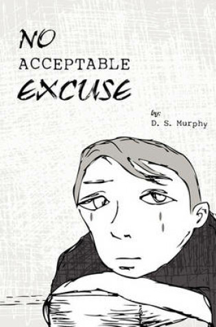 Cover of No Acceptable Excuse