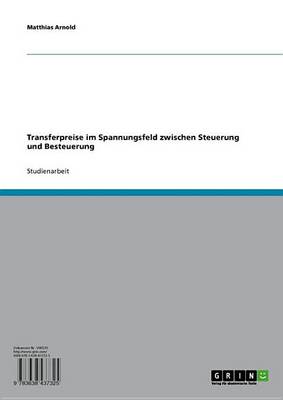 Book cover for Transferpreise Im Spannungsfeld Zwischen Steuerung Und Besteuerung