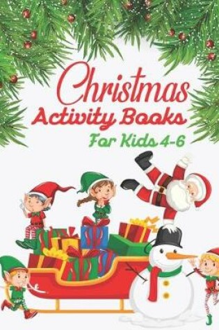 Cover of Christmas Activity Books For Kids 4-6