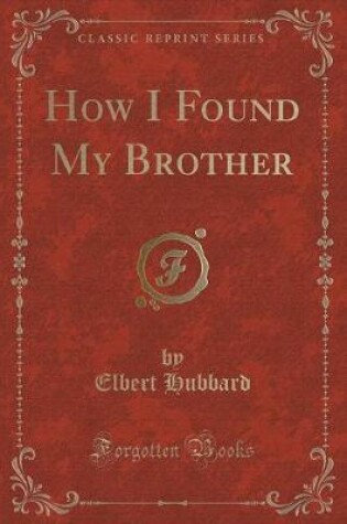 Cover of How I Found My Brother (Classic Reprint)