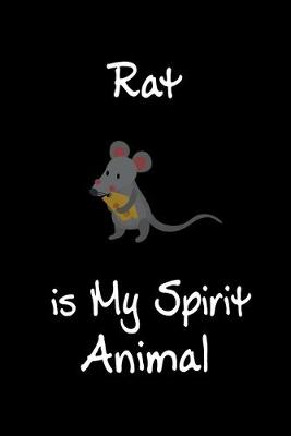 Book cover for Rat is My Spirit Animal