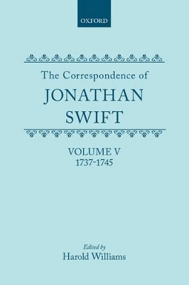 Book cover for The Correspondence of Jonathan Swift, Volume V: 1737-1745