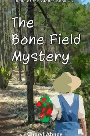 Cover of The Bone Field Mystery