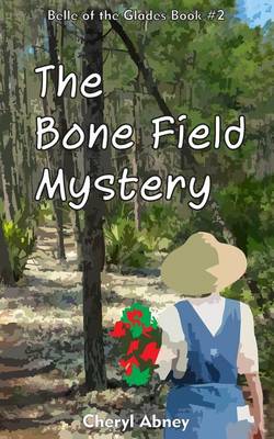 Book cover for The Bone Field Mystery