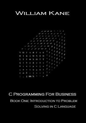 Book cover for C PROGRAMMING FOR BUSINESS