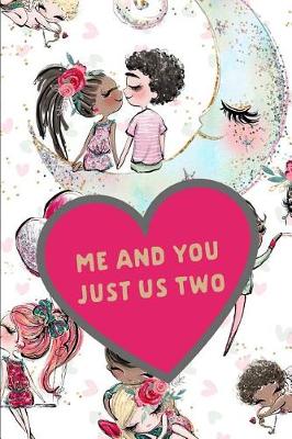 Book cover for Me and You Just Us Two