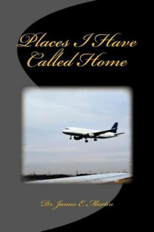 Cover of Places I Have Called Home