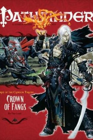 Cover of Pathfinder #12 Curse Of The Crimson Throne: Crown Of Fangs