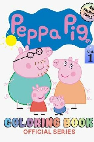 Cover of Peppa Pig Coloring Book Vol1