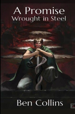 Cover of A Promise Wrought in Steel