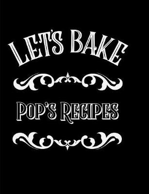 Book cover for Let's Bake Pop's Recipes