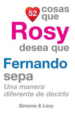 Book cover for 52 Cosas Que Rosy Desea Que Fernando Sepa