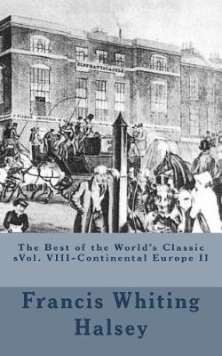 Book cover for The Best of the World's Classic sVol. VIII-Continental Europe II