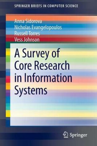 Cover of A Survey of Core Research in Information Systems