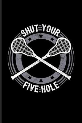 Book cover for Shut Your Five Hole