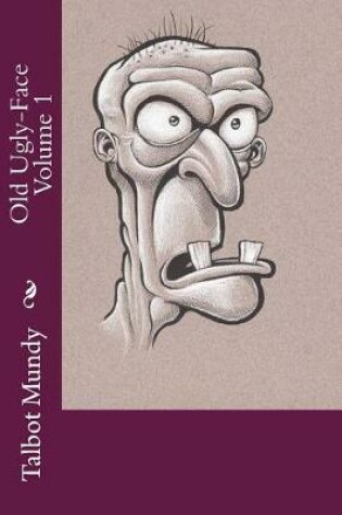 Cover of Old Ugly-Face Volume 1