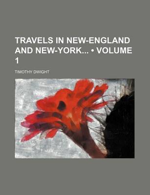 Book cover for Travels in New-England and New-York (Volume 1)