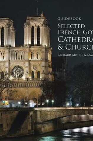 Cover of Guidebook Selected French Gothic Cathedrals and Churches