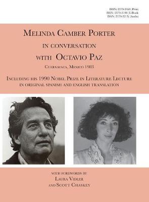 Book cover for Melinda Camber Porter In Conversation With Octavio Paz, Cuernavaca, Mexico 1983