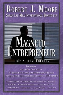 Book cover for Magnetic Entrepreneur My Success Formula