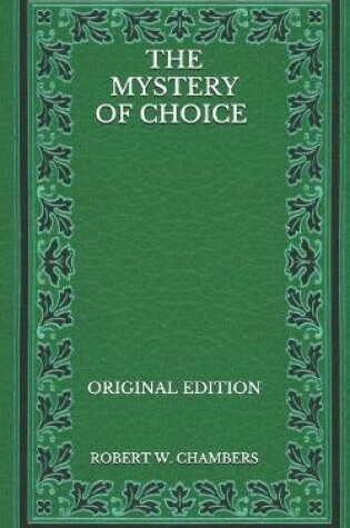 Cover of The Mystery of Choice - Original Edition