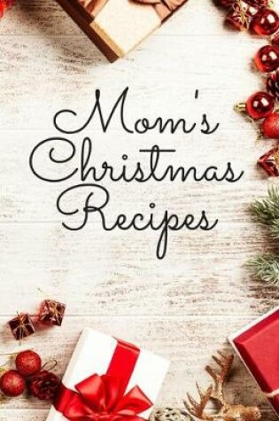 Cover of Mom's Christmas Recipes