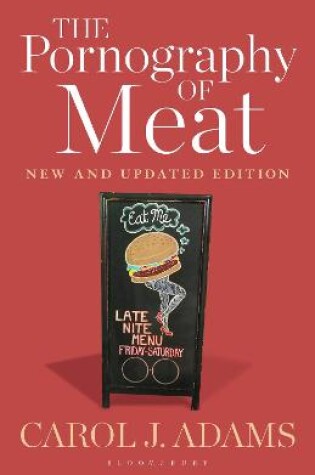 Cover of The Pornography of Meat: New and Updated Edition