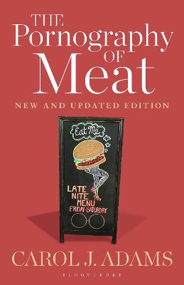 Book cover for The Pornography of Meat: New and Updated Edition