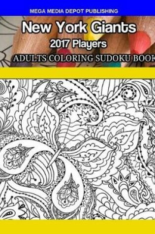 Cover of New York Giants 2017 Players Adult Coloring Sudoku Book