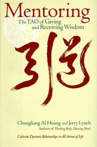 Cover of Mentoring: the Tao of Giving and Receiving Wisdom