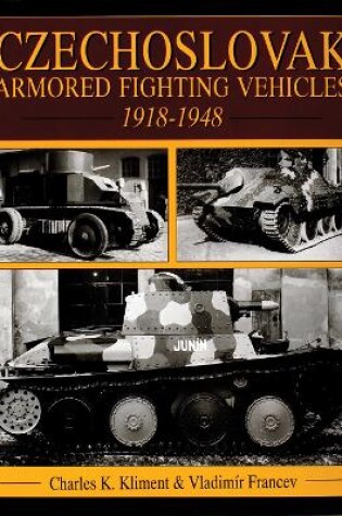 Cover of Czechlovak Armored Fighting Vehicles 1918-1948