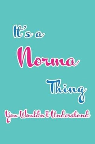 Cover of It's a Norma Thing You Wouldn't Understand