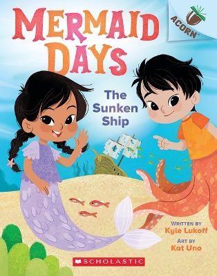 Cover of The Sunken Ship: An Acorn Book (Mermaid Days #1)