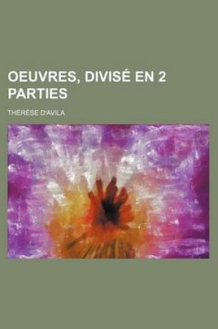 Cover of Oeuvres, Divise En 2 Parties