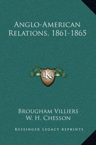 Cover of Anglo-American Relations, 1861-1865