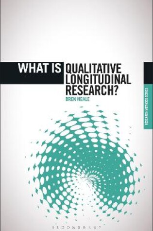 Cover of What is Qualitative Longitudinal Research?