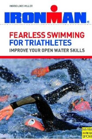 Cover of Fearless Swimming for Triathletes