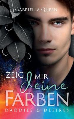 Book cover for Zeig mir deine Farben
