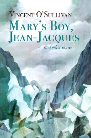 Cover of Mary's Boy, Jean Jacques: and Other Stories