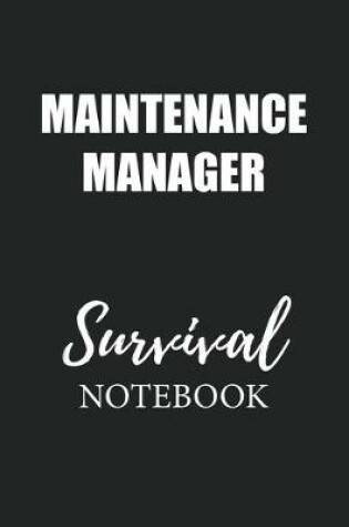 Cover of Maintenance Manager Survival Notebook
