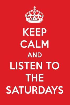 Book cover for Keep Calm and Listen to the Saturdays