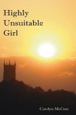 Cover of Highly Unsuitable Girl