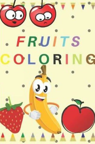 Cover of Fruits Coloring