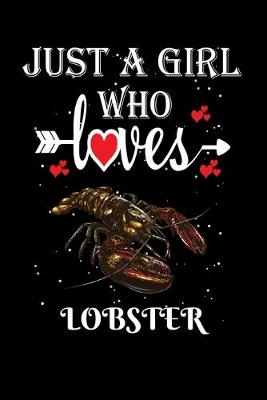 Book cover for Just a Girl Who Loves Lobster