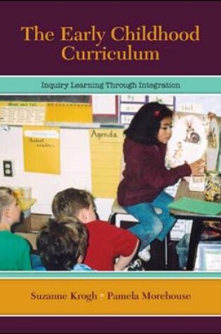 Cover of The Early Childhood Curriculum: Inquiry Learning Through Integration